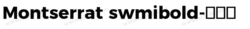 Montserrat swmibold字体转换